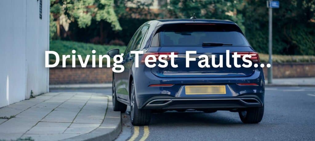 Driving Test Faults - Major and minor faults, showing a major fault